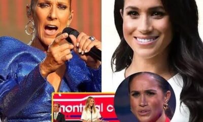 Celine Dion and Meghan Markle